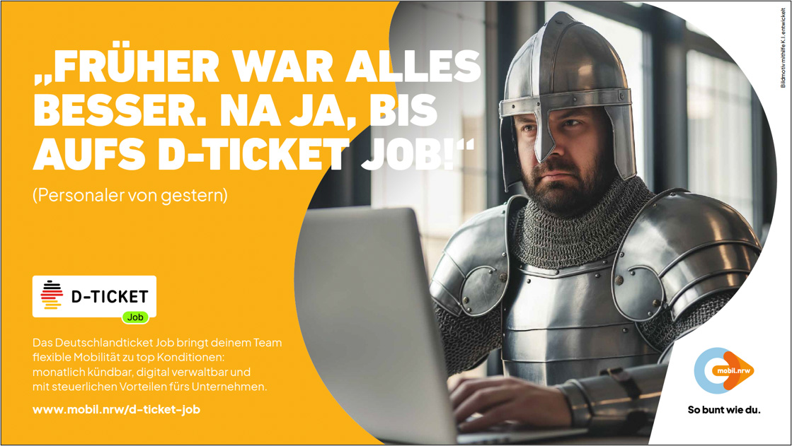 Werbemotiv zum Deutschlandticket Job mit einem Mann in Ritterrüstung am Laptop und dem Slogan „Früher war alles besser. Na ja, bis aufs D-Ticket Job“.