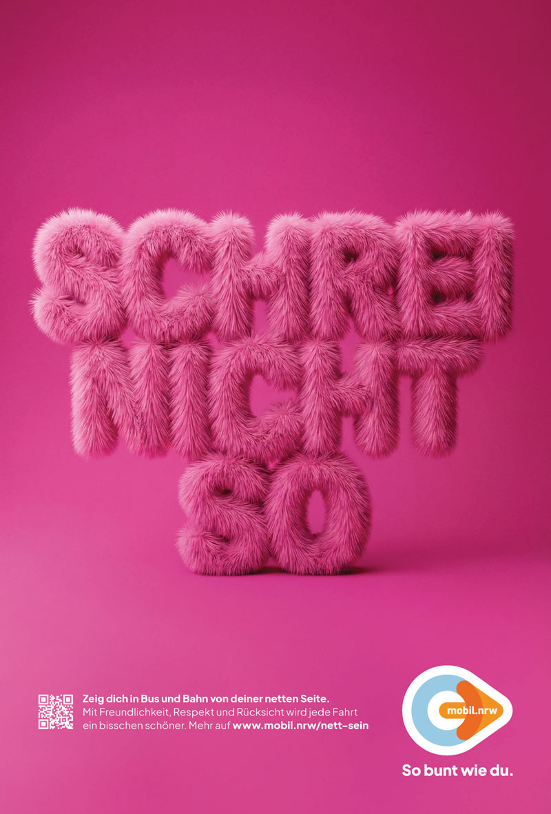 Pinke Variante der mobil.nrw-Etikette-Kampagne mit dem Schriftzug „Schrei nicht so“ in großen, flauschig wirkenden Buchstaben. Das Motiv wirbt für eine angemessene Lautstärke im ÖPNV.